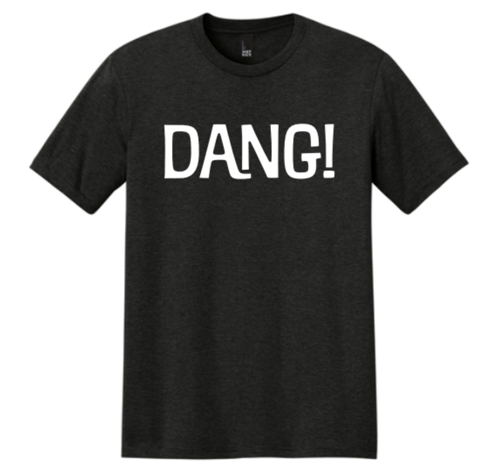"Dang!" T-shirt