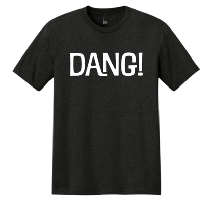 "Dang!" T-shirt