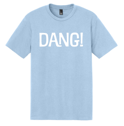 "Dang!" T-shirt