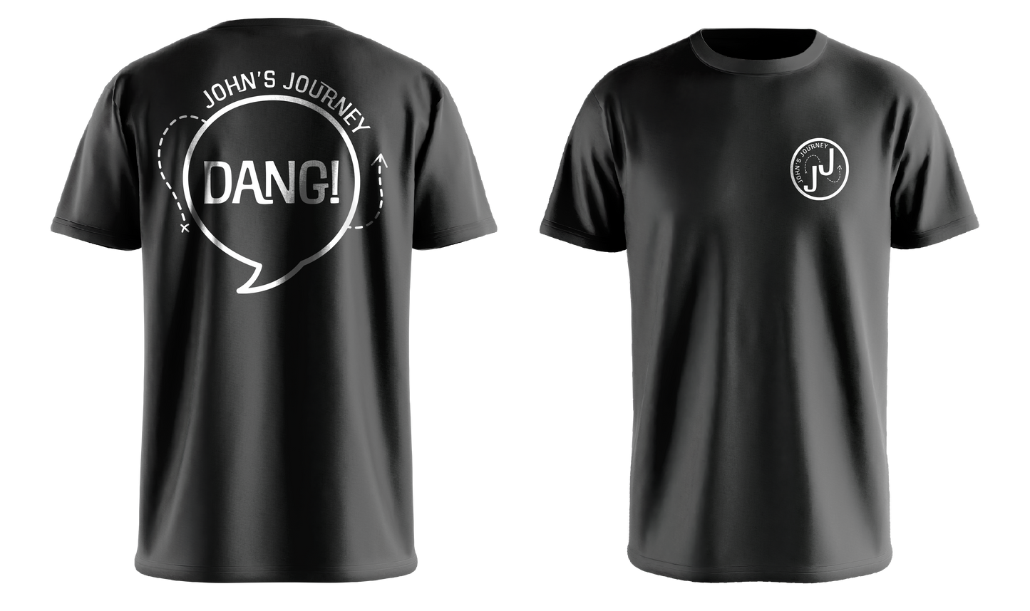 "Dang!" - John's Journey - T Shirt