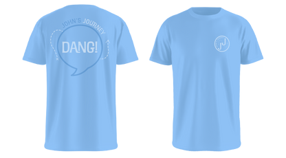 "Dang!" - John's Journey - T Shirt